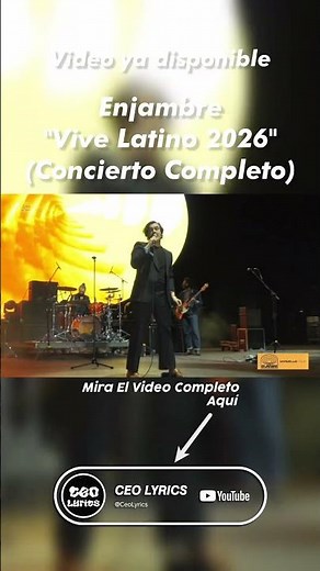 Enjambre - Vive Latino 2026 [Full HD] / CEO LYRICS #Enjambre #ViveLatino2026 #EnjambreEnVivo