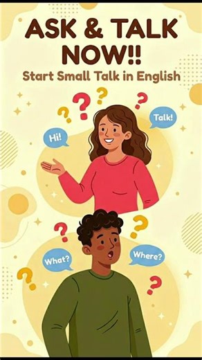 Ask Questions in English! Start Small Talk Today! #englishconversation #dailyenglish