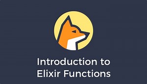 Intro to Elixir Functions