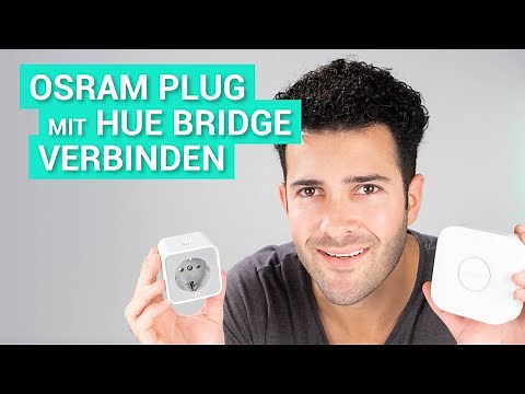 Connecting the Osram Smart⁺ Plug to the Philips Hue Bridge – Here's how!