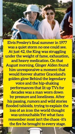 Elvis Presley's Final Summer: The Untold Moments Before the King Fell.