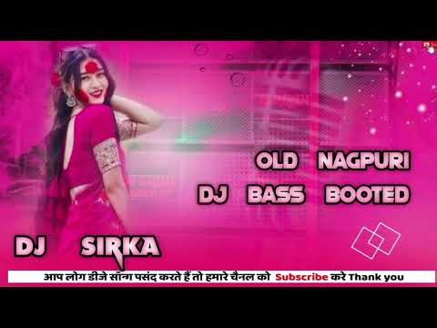 90s Nagpuri Old Song DJ Remix | Full Bass DJ Dance Mix