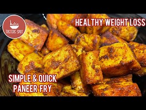 Paneer Fry|How to cook paneer for weight loss|quick and easy paneer fry