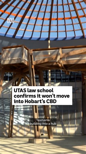 The University of Tasmania's push to move its law school into a purpose-built multi-million-dollar building in Hobart's CBD hits a roadblock, with the faculty head announcing it will instead stay at Sandy Bay. | ABC Hobart