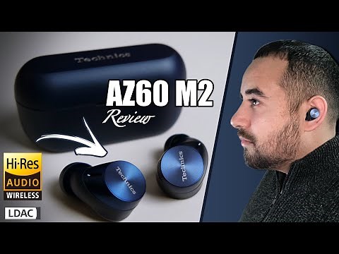 Technics AZ60M2 Review: Unleash the True Potential of LDAC Earbuds