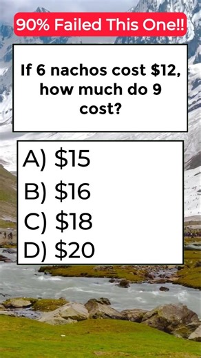 IF 6 Nachos cost $12, how much do 9 cost❓| Pasha Quiz World #quiztime #iqtest #braintest