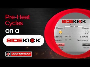 How To Set Up and Run a Pre-Heat Cycle on a SideKick® | Cooperheat Equipment