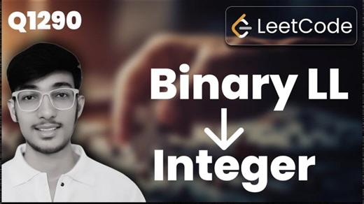 Convert Binary Number in a Linked List to Integer | LeetCode 1290 | C+ | Mohit Soni