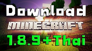 download minecraft 1.8.9 Thai ดาวน์โหลด มายคราฟ 1.8.9 ไทย - ZaBaMinecraft