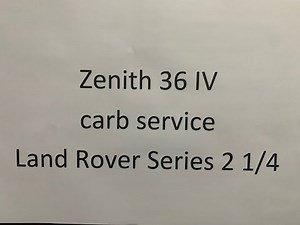 Zenith 36 IV carburetor service Land Rover