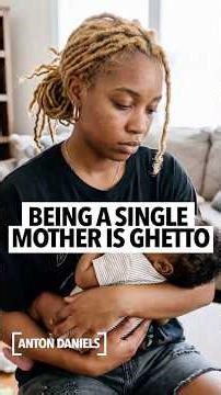 Single mother warns black women that having a baby daddy is ghetto, and following celebs is stupid
