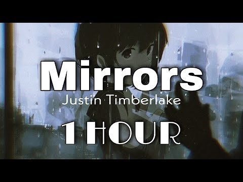 Mirrors [1 HOUR] - Justin Timberlake