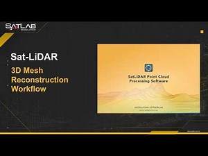 Sat-LiDAR Tutorial | 3D Mesh Reconstruction Workflow from LiDAR Data