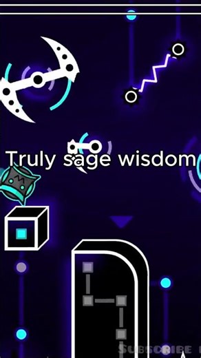 truly sage wisdom #geometrydash #gd