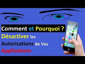 COMMENT SUPPRIMER LES AUTORISATIONS DES APPLICATIONS ANDROID