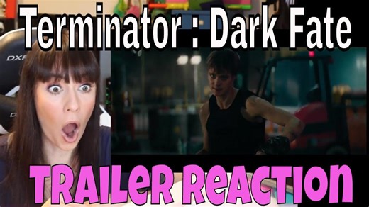 Terminator : Dark Fate | Trailer Reaction!