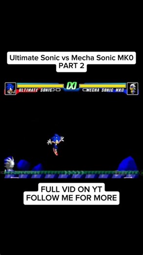 Ultimate Sonic vs Mecha Sonic MK0 - PART 2