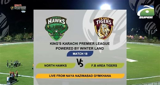 Highlights | Match 18 | NORTH HAWKS VS FB AREA TIGERS | 09-11-2024 | Second Innings #GeoSuper | Geo Super