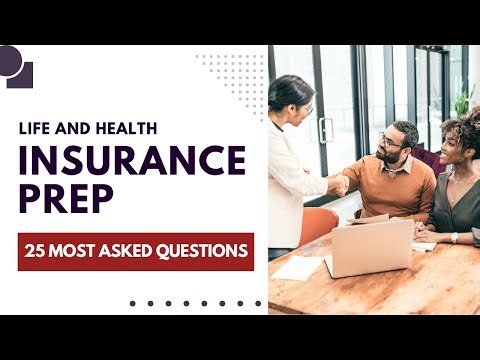 Life and Health Insurance Prep - Practice Test & Study Guide (25 Most Asked Questions)