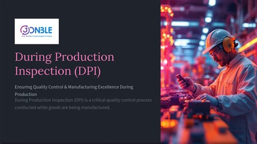 During Production Inspection (DPI) – Mid-Production Quality Control