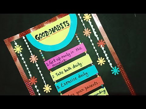 Good habits project, Good habits chart , classroom decoration ideas, english tlm