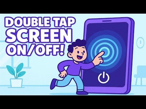 How to double tap to screen on and off