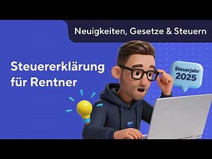 Steuererklärung 2025 für Rentner (Anleitung) | Rentner Steuererklärung 2025 selber machen