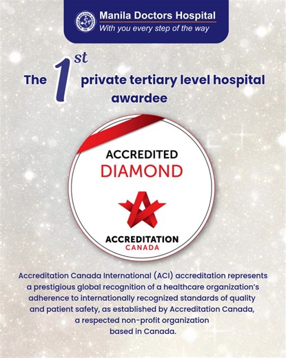 Manila Doctors Hospital is thankful and humbled to receive the ACI Diamond level which is the highest award given to any healthcare institution in recognition of their adherence to the highest standards of service quality and patient safety given by Accreditation Canada, Inc. (ACI), a prestigious and respected globally recognized non-profit organization for people-centered healthcare. #ManilaDoctorsHospital #WithYouEveryStepOfTheWay | Manila Doctors Hospital