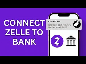 How to Connect Zelle to Bank