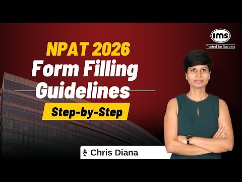 NPAT 2026 Form Filling Guidelines | Step-by-Step | Complete Guidelines ft. Chris Diana