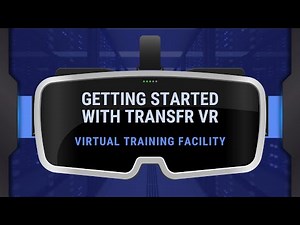 Getting Started - TransfrVR VTF