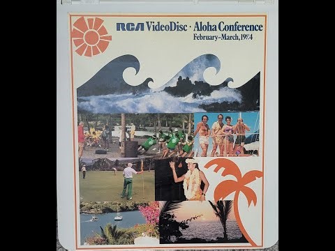 RCA Videodisc Aloha Conference: February - March 1984, Session 1 (White Aloha CED videodisc)