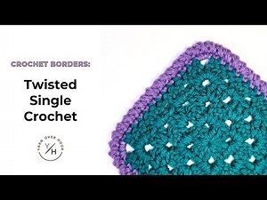 How to Crochet a Twisted Single Crochet Border (Regal & Beginner-Friendly!)