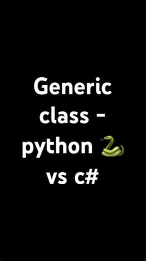 Generic class - python 🐍 vs c#