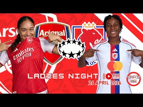 ⭕LIVE Reaction Arsenal W v OL Lyonnes - Ladies Night (UWCL Semi Final L1)