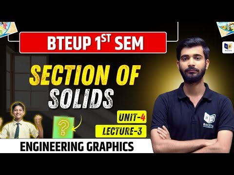 Section of Solids | Unit-4 Lecture-3 | Engineering Graphics | BTEUP 1st Semester Full Explanation