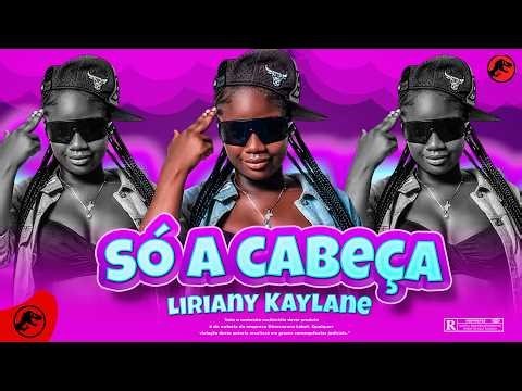 Dino label x Liriany Kaylane - Só a cabeça Kuduro Proibidão 2.0 (Web Clipe)