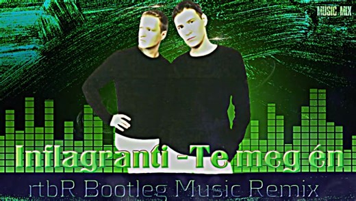 Inflagranti -Te meg én (rtbR Bootleg Remix) https://www.youtube.com/@rtbrmusic767 | János Galyas