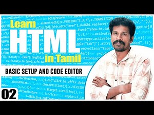 Learn HTML in Tamil | Basic Setup and Code Editor - 02