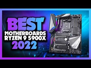 Top 5 Best Motherboards For Ryzen 9 5900X In 2022!