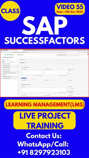 SAP SuccessFactors LMS Training Online Tutorial Class 55 11th Dec 2025 #sapsuccessfactorstraining