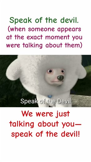 Speak of the devil....#englishlearning #spokenenglish #idioms #shorts