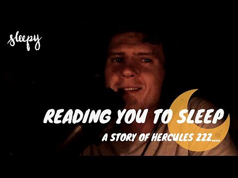 ASMR Soft Spoken Bedtime Reading with Otis Gray | A Story of Hercules – Sleepy Podcast