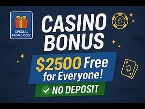 How To Get a $2500 Casino Bonus: Best No Deposit Bonus Code 2025