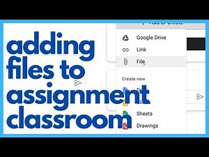 How to Attach File to Assignment in Google Classroom