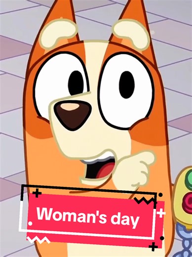 HAPPY WOMAN'S DAY✨️🤍🔥 | Bluey edit✨️, song: no reply #blueytok #womenday #Bluey #Bingo #cokkie🍂