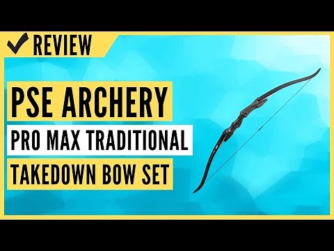 PSE Archery Pro Max Traditional Takedown Recurve Recreational Shooting Bow Set Review