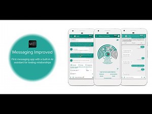 Mei: Messaging Improved. The world's first messaging app with a real-time AI assistant.