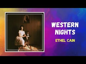 Ethel Cain - Western Nights (Lyrics)