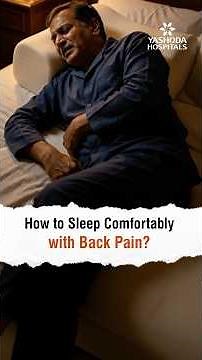 How to Sleep Comfortably with Back Pain? - Dr. Madhu Kiran Yarlagadda